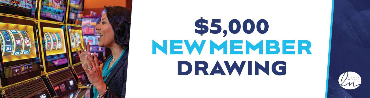 $5,000 new member drawing