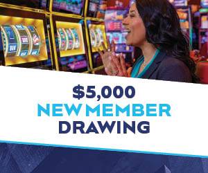 $5,000 New Member Drawing